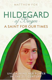 Matthew Fox Hildegard of Bingen