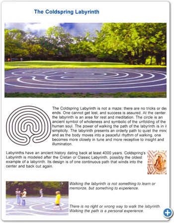 The Coldspring Labyrinth was one of Paul’s pet projects.  A simple and ancient design modeled after the Cretan or Classic Labyrinth, it is clearly laid out on a blacktop near Waldorf School and the Coldspring Cottage. 